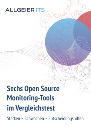 6 Open Source Monitoring-Tools im Vergleichstest